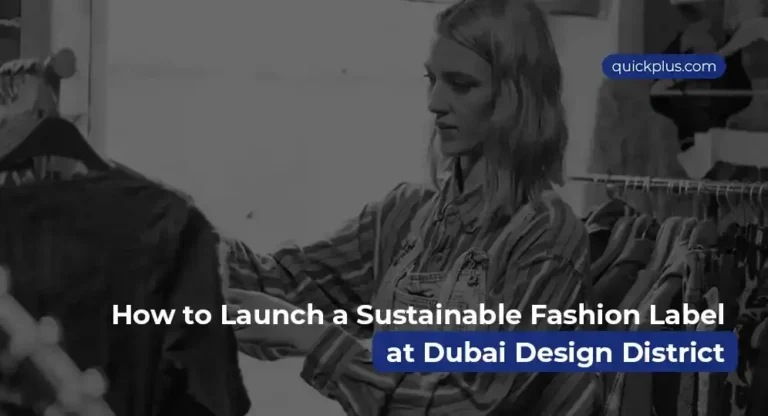 How to Launch a Sustainable Fashion Label at Dubai Design District