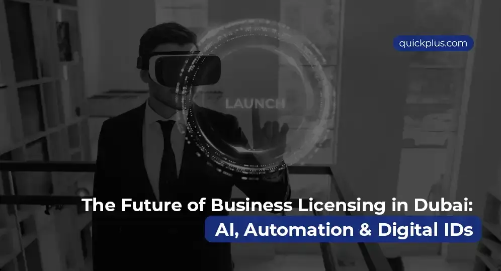 Future of business licensing in Dubai powered by AI, automation, and digital IDs for smarter, faster, and seamless operations.