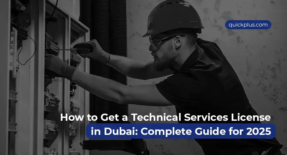 Technician working on electrical panel for technical services license in Dubai guide 2025 by Quickplus