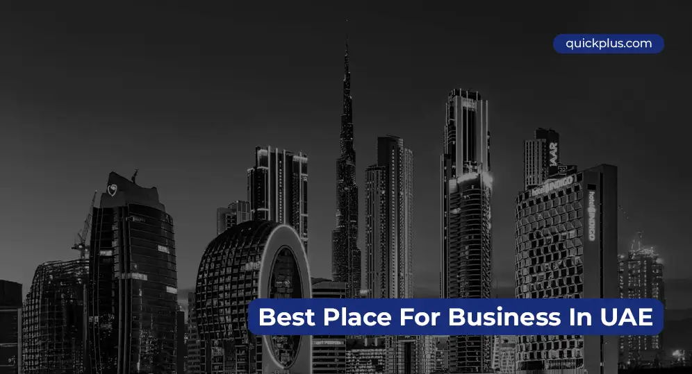 Dubai city skyline representing the best place for business in the UAE with modern infrastructure and global opportunities.