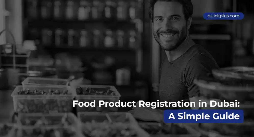 Food Product Registration in Dubai: A Simple Guide