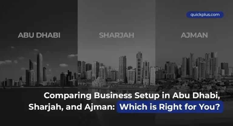 Comparing Business Setup in Abu Dhabi, Sharjah, and Ajman: Which is Right for You?
