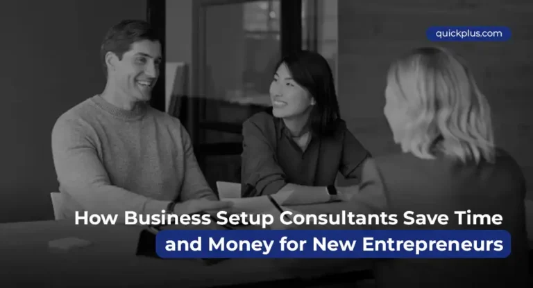 How Business Setup Consultants Save Time and Money for New Entrepreneurs