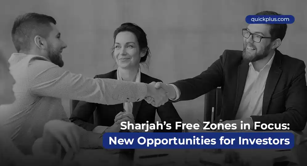 Sharjah’s Free Zones in Focus: New Opportunities for Investors