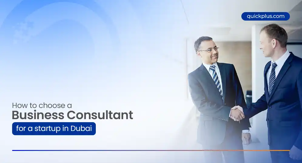 How to choose a business consultant for a startup in Dubai