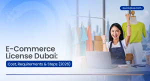 E-commerce license Dubai application documents with Quickplus full guidance and support