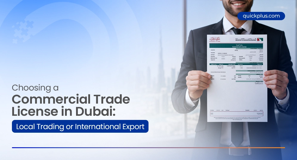 Commercial trade license in Dubai for local trading and international export business activities.